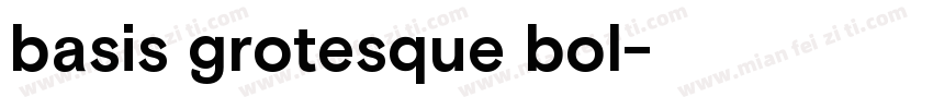 basis grotesque bol字体转换